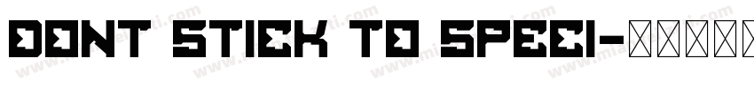 Dont stick to speci字体转换